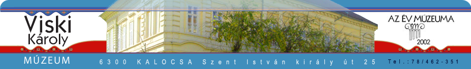 Viski Károly Múzeum Kalocsa
