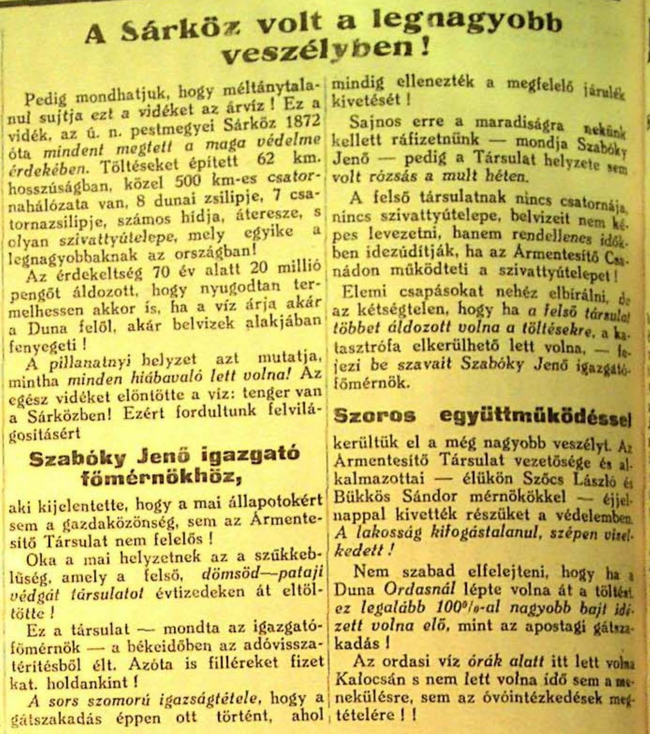 A Sárköz volt a legnagyobb veszélyben!