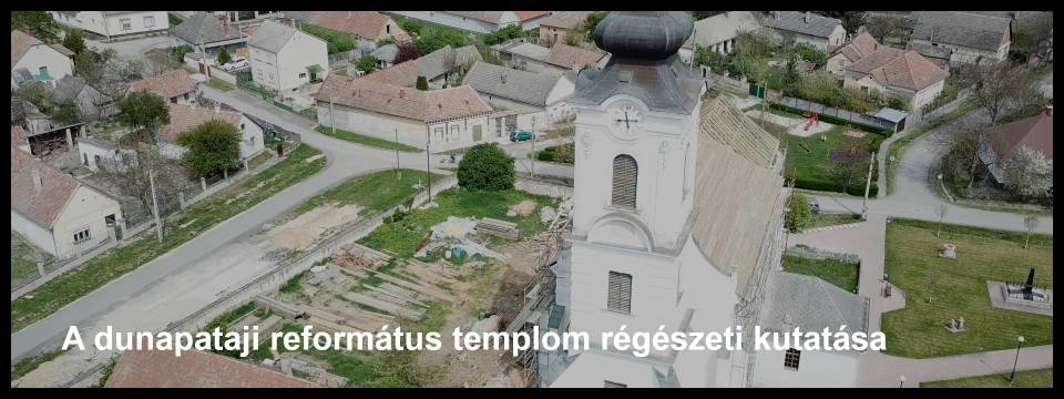 A dunapataji református templom régészeti kutatása